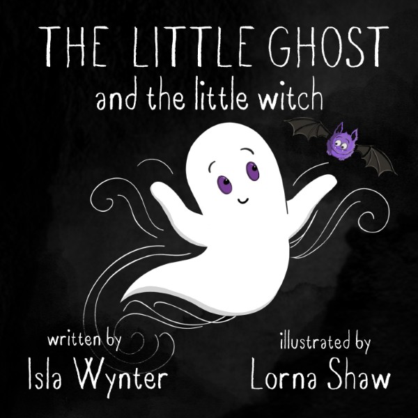Book cover for The Little Ghost and the Little Witch by Isla Wynter - a Halloween story about friendship and challenging stereotypes