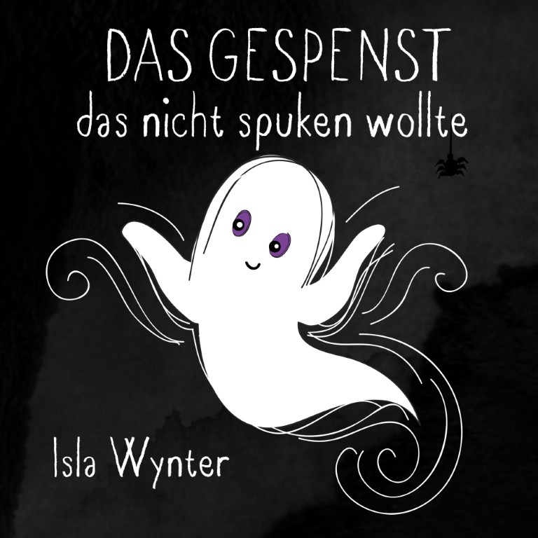Cover zu »Das Gespenst das nicht spuken wollte« von Isla Wynter: freundliches weißes Gespenst vor dunklem Nachthimmel.