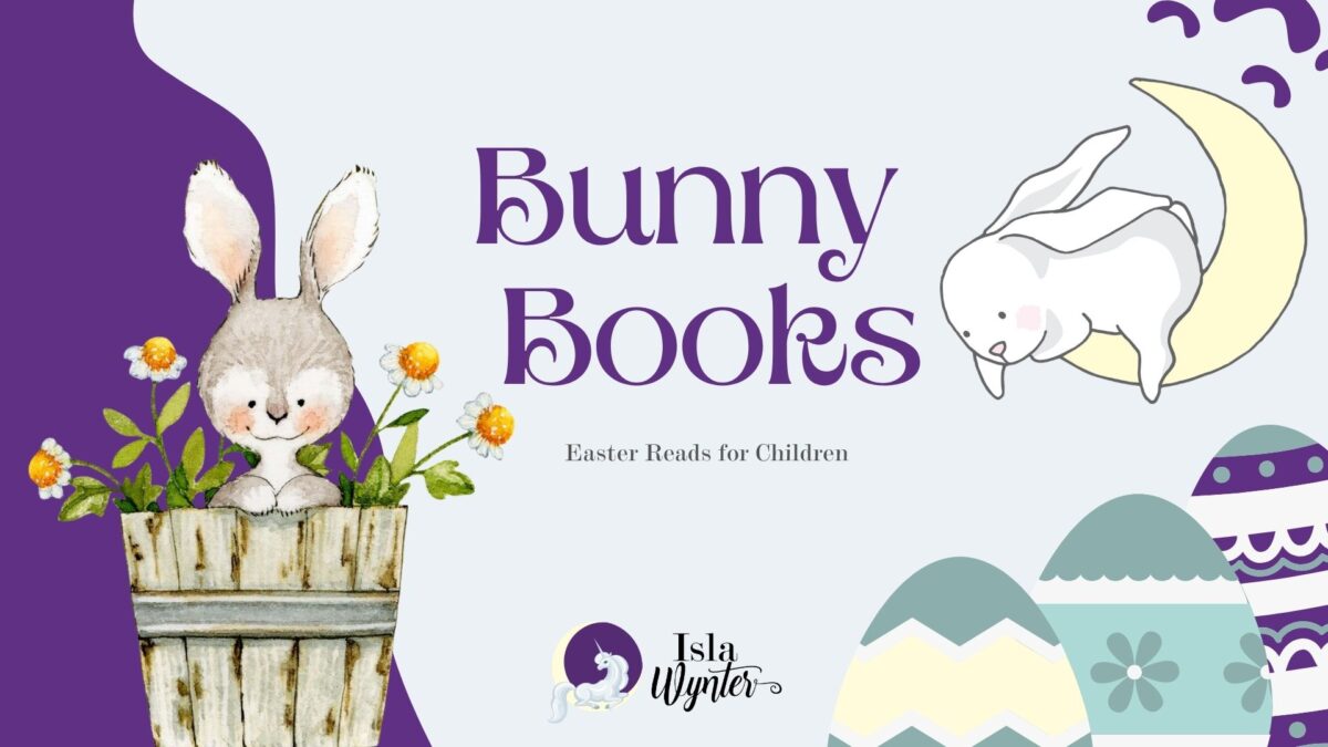 Easter children's books about bunnies by Isla Wynter
